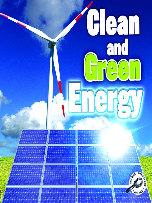 Title details for Clean and Green Energy by Colleen Hord - Available